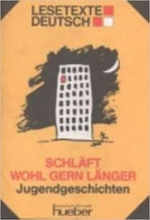کتاب آلمانی Lesetexte Deutsch: Schlaft wohl gern langer