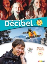 کتاب فرانسه  Decibel 3 niv.A2.2 - Livre + Cahier