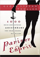 رمان آلمانی  Pariser Esprit. 1000 weise & witzige Aussprüche von Coco Chanel bis Villon