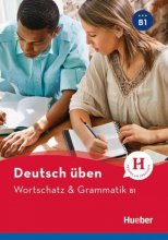 کتاب آلمانی Deutsch Uben Wortschatz & Grammatik B1