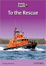 کتاب داستان فمیلی اند فرندز نجات Family and Friends Readers 5 To the Rescue