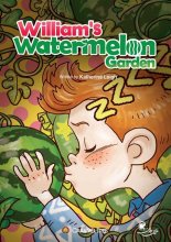 کتاب WILLIAM'S WATERMELON GARDEN Level 3