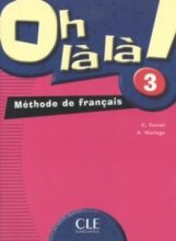 کتاب Oh la la 3 methode de francais pour adolescents livre + cahier