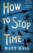 کتاب رمان انگلیسی How To Stop Time