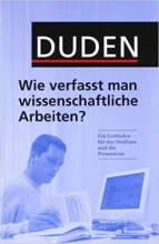 کتاب نحوه نوشتن مقالات علمی دودن Duden. Wie verfasst man wissenschaftliche Arbeiten